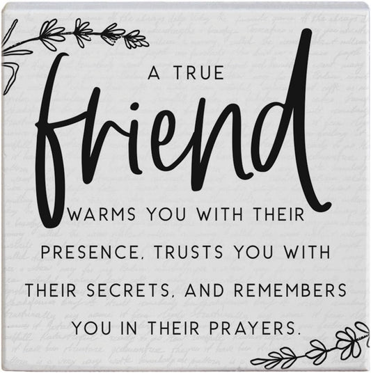 Simply Said, INC A True Friend 5.25 inch Wood Block Sign, Friendship Small Talk Square Rustic Wooden Plaque, Made in USA, STS1797