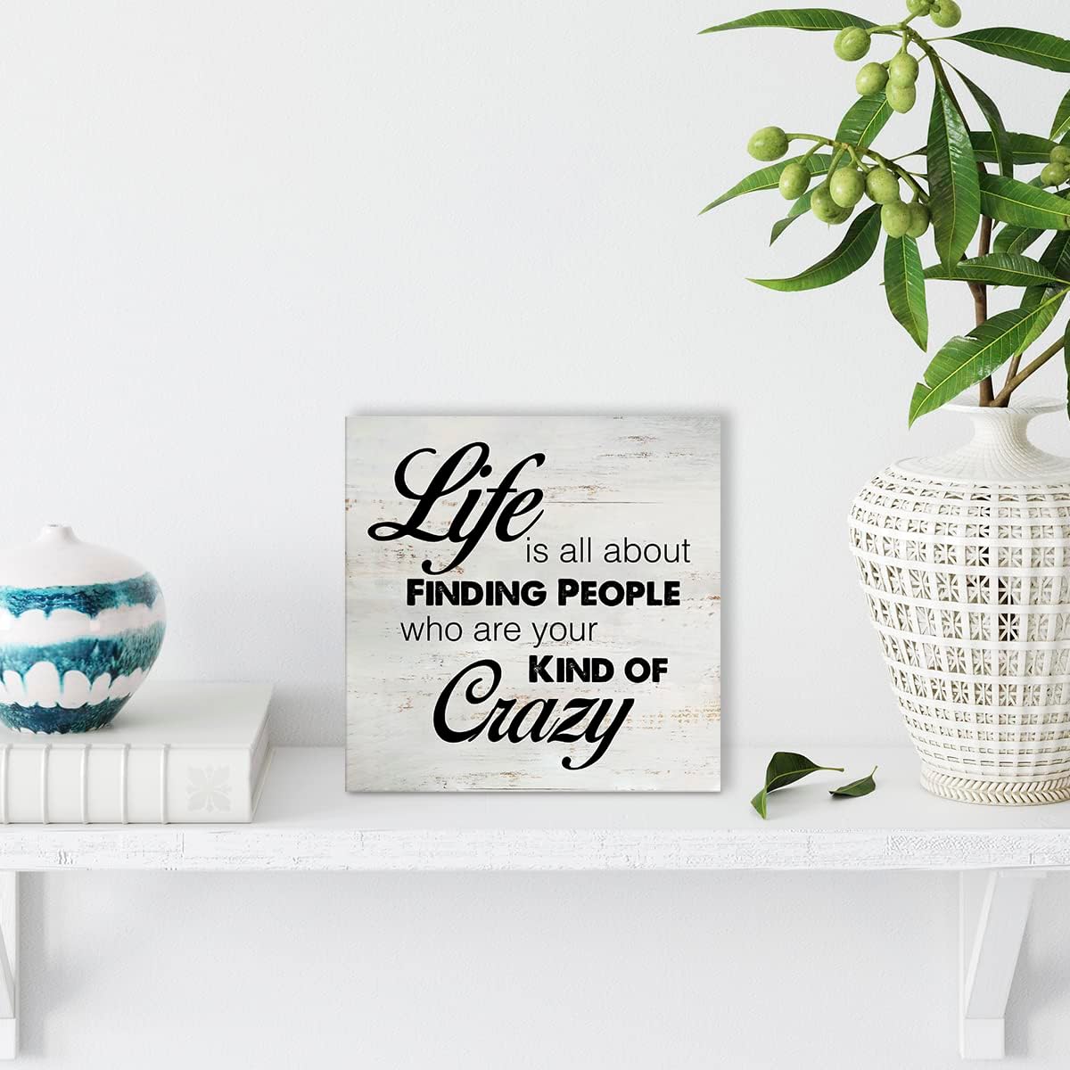 Rustic Friend Wood Box Sign Life is All About Finding People Who Are Your Kind of Crazy Wooden Box Sign Farmhouse Home Desk Shelf Decor (5 X 5 Inch)
