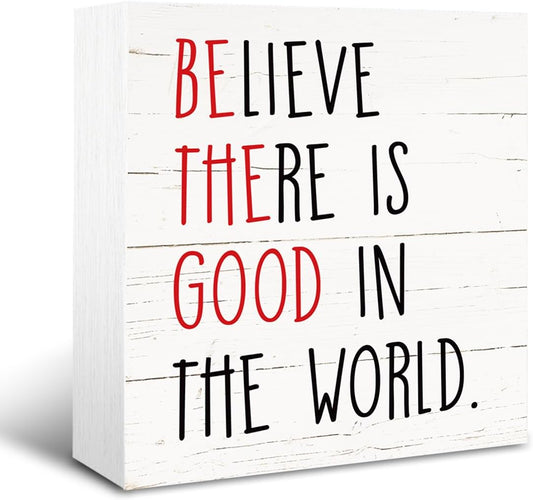 Positive Wood Signs, Inspirational Wooden Table Signs, Farmhouse Shelf Decoration, Rustic Home Decor for Living Room Bedroom, Cafe Bar Decor, Believe There is Good in the World Sign, White