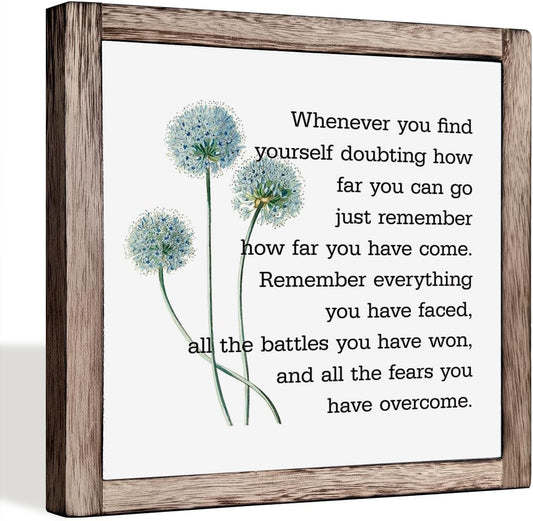 Inspirational Quote Wood Plaque Sign, Inspirational Wall Décor, Be Brave Sign, Whenever You Find Yourself... Boho Office Décor, Motivational Desk Décor, Quotes Wall Décor, Inspirational Gift 9.9inch