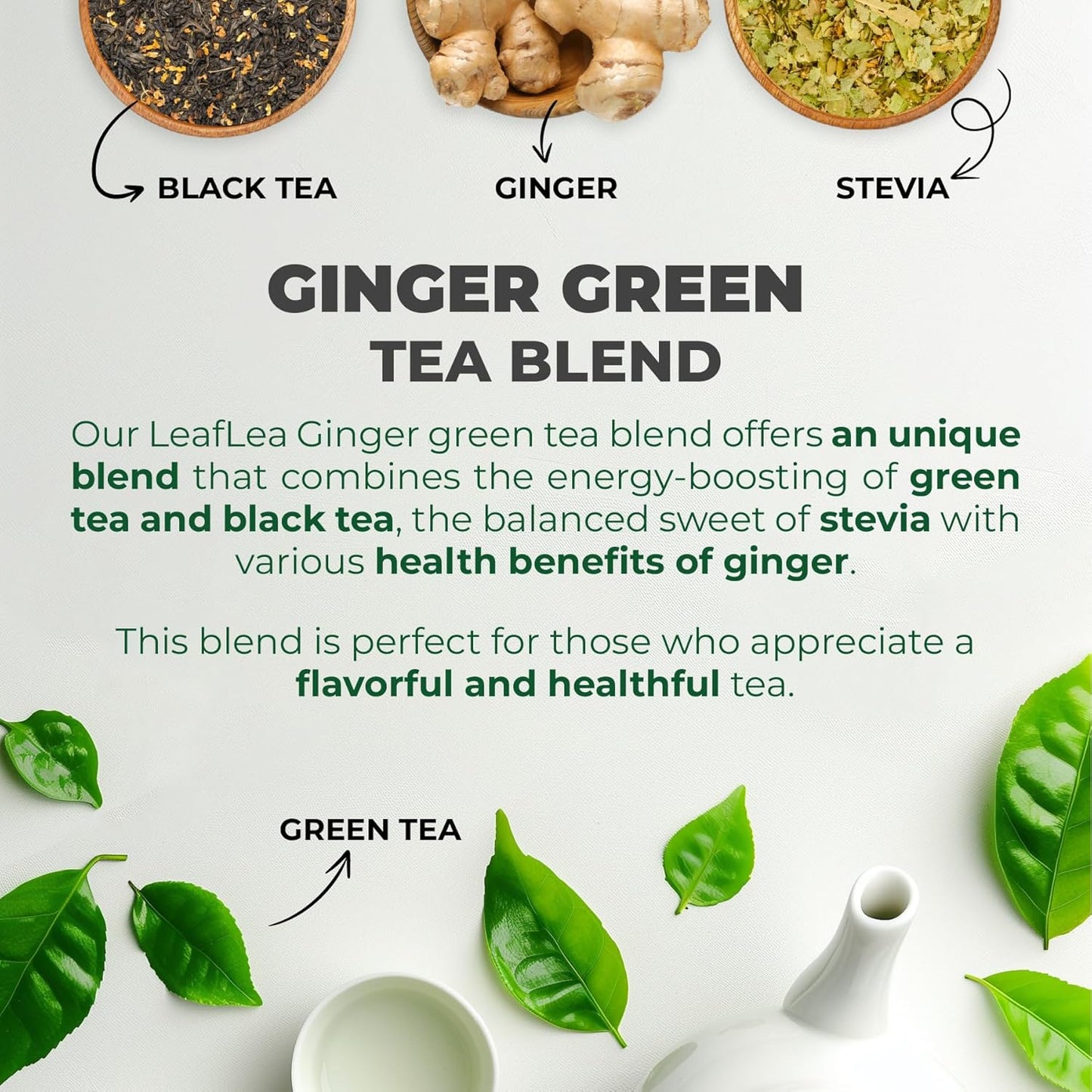 LeafLea Ginger Green Tea, 120 Tea Bags, Premium Green Tea Blend with Pure Ginger Root, Supports Digestive Wellness, Natural Flavor, Low Caffeine, Sugar-Free