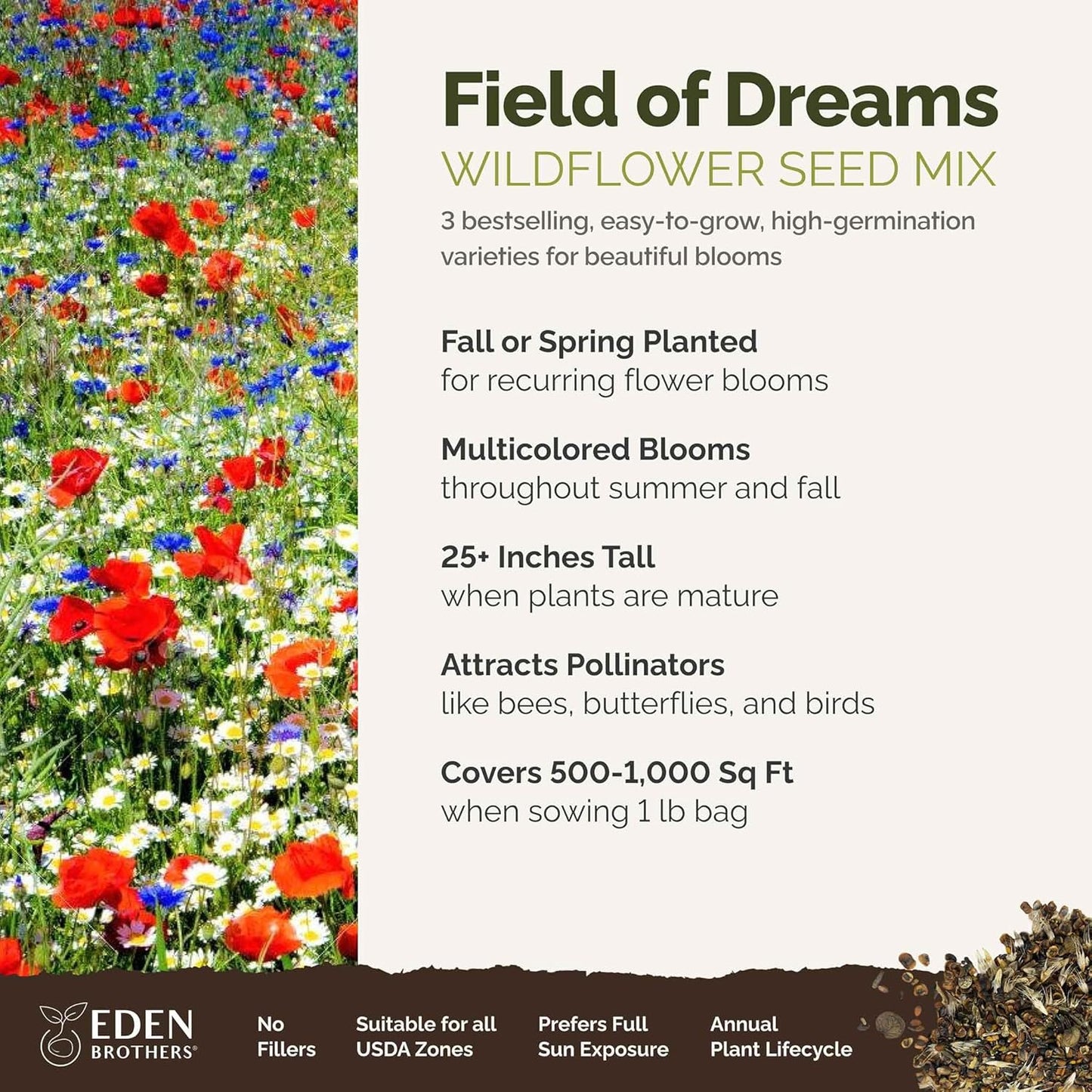 Eden Brothers Field of Dreams Flower Mixed Seeds for Planting, 1 lb, 480,000+ Seeds with German Chamomile, Cornflower | Attracts Pollinators, Plant in Spring or Fall, Zones 3, 4, 5, 6, 7, 8, 9, 10