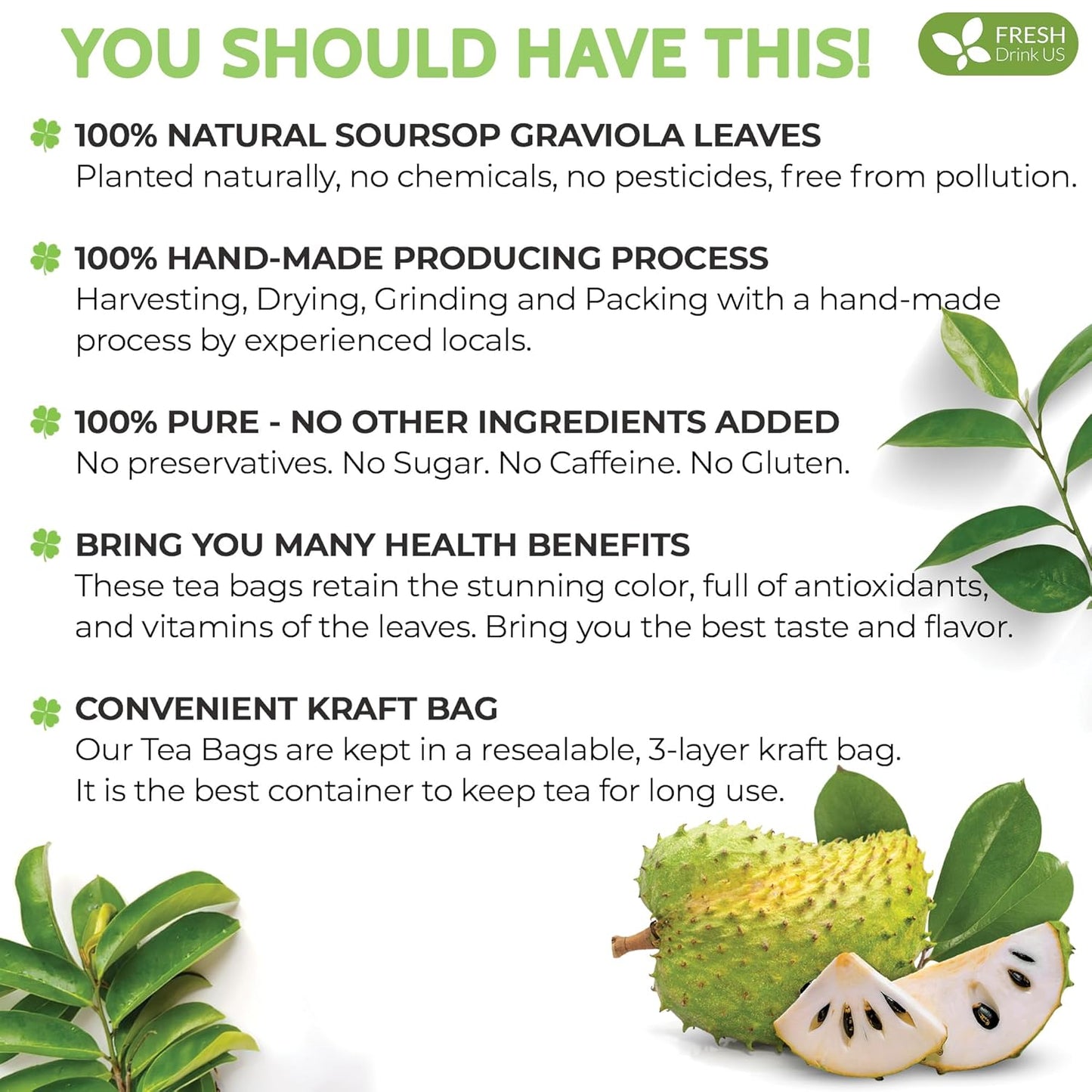 FreshDrinkUS, 150 Premium Soursop Graviola Leaf Tea Bags, 100% Natural and Pure, Hand-made, Made With Natural Materials-Corn Fiber Tea Bag, Sugar/Caffeine/Gluten Free, Hoja Guanabana Tea